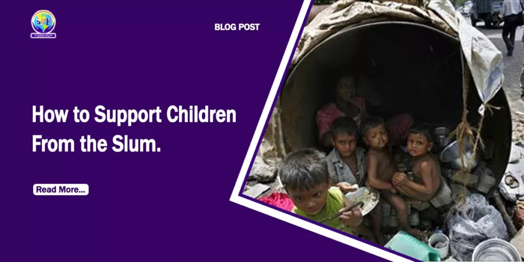 How to support children from a slum environment