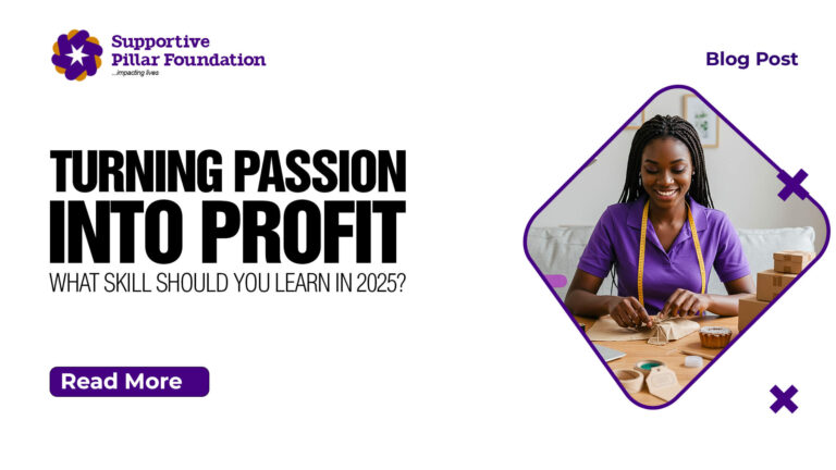 Turning Passion into Profit: What Skill Should You Learn in 2025?