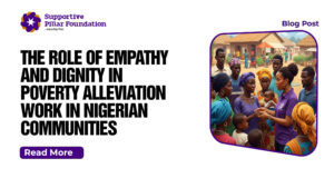 THE ROLE PF EMPATHY AND DIGNITY IN POVERTY ALLEVIATION IN NIGERIA